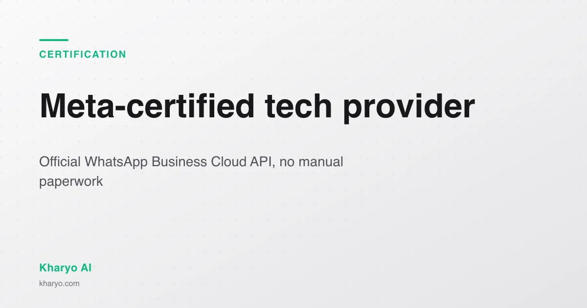 Meta-certified Tech Provider for WhatsApp Business - Kharyo AI